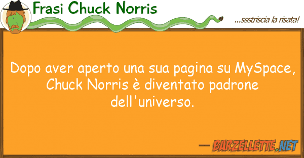 Frasi Chuck Norris dopo aver aperto pagina myspa