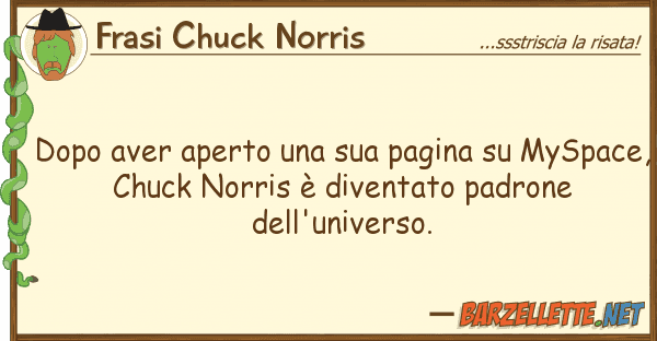 Frasi Chuck Norris dopo aver aperto pagina myspa