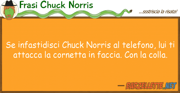 Frasi Chuck Norris infastidisci chuck norris telefono