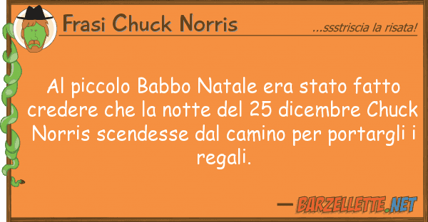 Frasi Chuck Norris piccolo babbo natale era stato fatto
