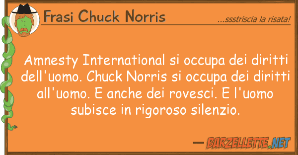 Frasi Chuck Norris amnesty international occupa diri