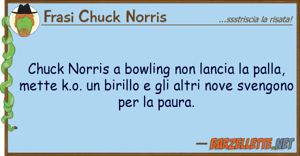 Frasi Chuck Norris chuck norris bowling lancia pal