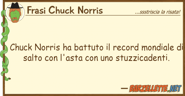Frasi Chuck Norris chuck norris ha battuto record mondia