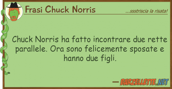 Frasi Chuck Norris chuck norris ha fatto incontrare due ret