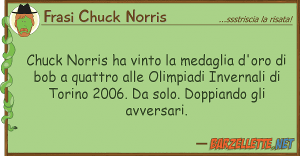 Frasi Chuck Norris chuck norris ha vinto medaglia d'oro