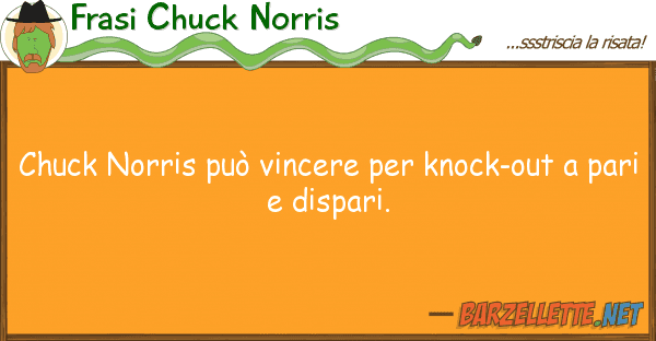 Frasi Chuck Norris chuck norris può vincere knock-out