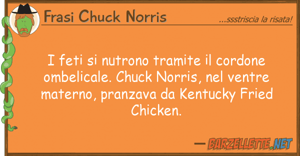 Frasi Chuck Norris feti nutrono tramite cordone omb