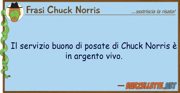 Frasi Chuck Norris servizio buono posate chuck nor