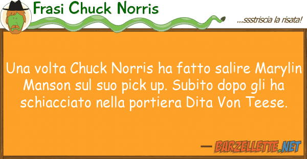 Frasi Chuck Norris volta chuck norris ha fatto salire m