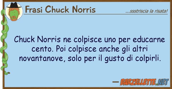 Frasi Chuck Norris chuck norris colpisce educarn