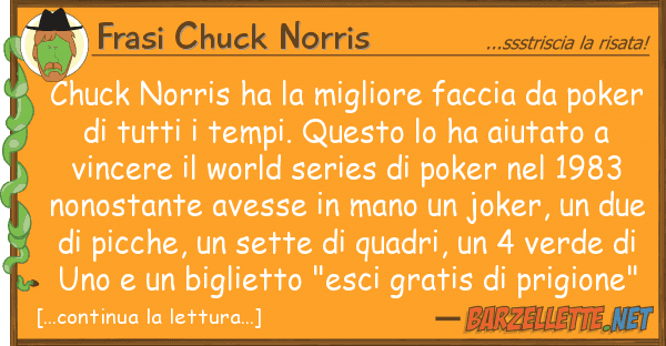 Frasi Chuck Norris chuck norris ha migliore faccia po