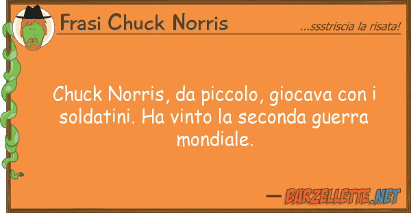 Frasi Chuck Norris chuck norris, piccolo, giocava