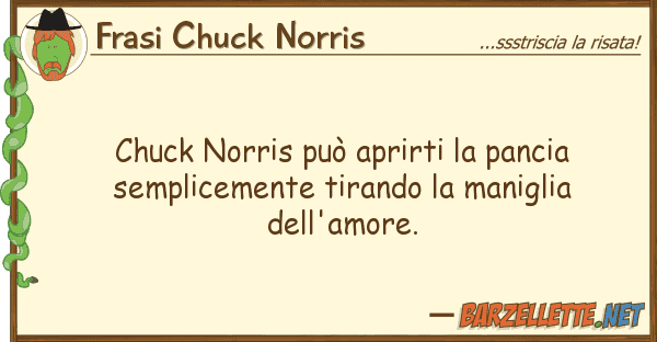 Frasi Chuck Norris chuck norris può aprirti pancia semp
