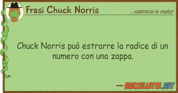 Frasi Chuck Norris chuck norris può estrarre radice
