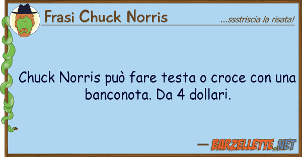Frasi Chuck Norris chuck norris può fare testa croce