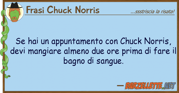 Frasi Chuck Norris hai appuntamento chuck norris,