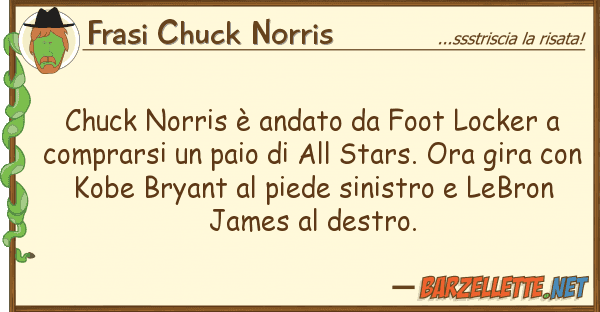 Frasi Chuck Norris chuck norris è andato foot locker