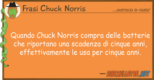 Frasi Chuck Norris quando chuck norris compra batteri