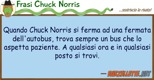 Frasi Chuck Norris quando chuck norris ferma ferm