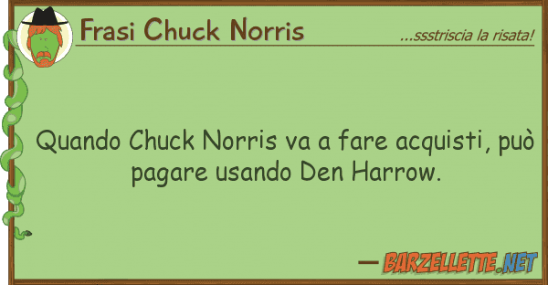 Frasi Chuck Norris quando chuck norris va fare acquisti,