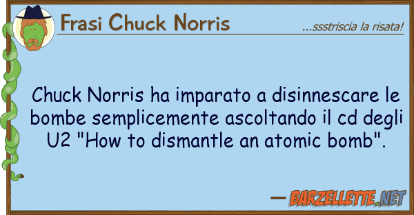 Frasi Chuck Norris chuck norris ha imparato disinnescare
