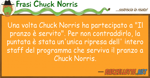 Frasi Chuck Norris volta chuck norris ha partecipato
