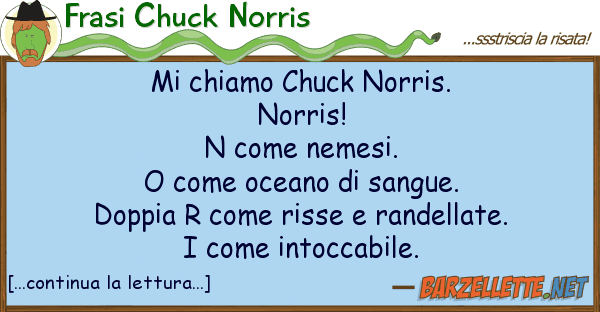 Frasi Chuck Norris chiamo chuck norris. norris! n n