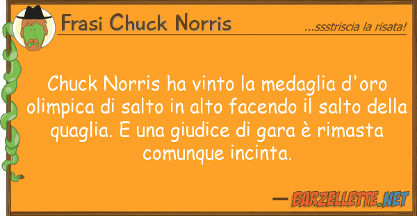 Frasi Chuck Norris chuck norris ha vinto medaglia d'oro