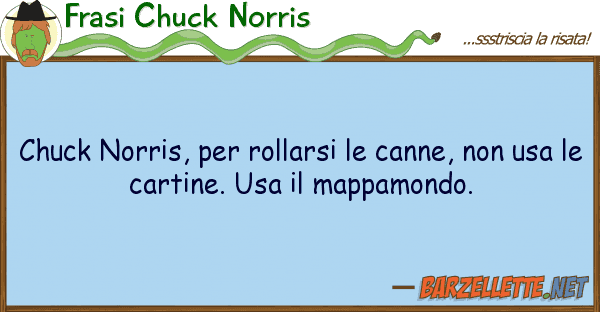 Frasi Chuck Norris chuck norris, rollarsi canne,