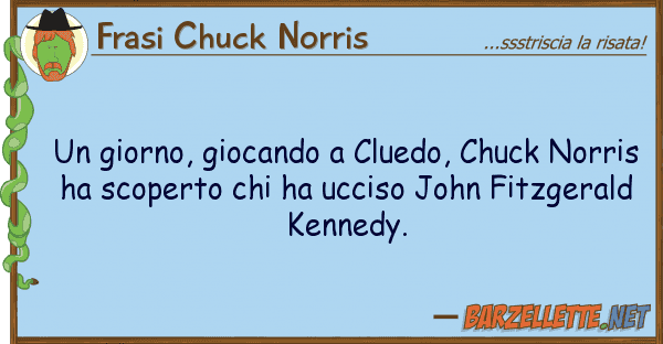 Frasi Chuck Norris giorno, giocando cluedo, chuck norr