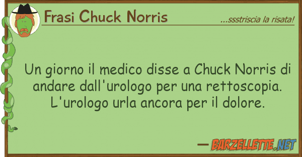 Frasi Chuck Norris giorno medico disse chuck norris