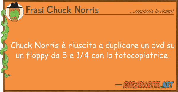 Frasi Chuck Norris chuck norris è riuscito duplicare