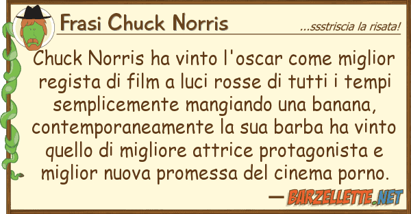 Frasi Chuck Norris chuck norris ha vinto l'oscar migli
