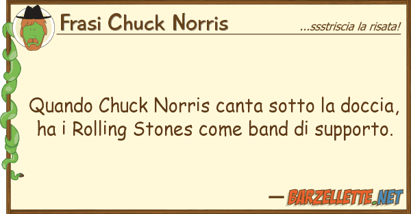 Frasi Chuck Norris quando chuck norris canta sotto docci