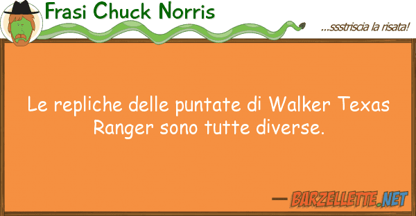 Frasi Chuck Norris repliche puntate walker texa