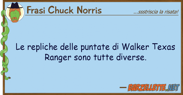 Frasi Chuck Norris repliche puntate walker texa