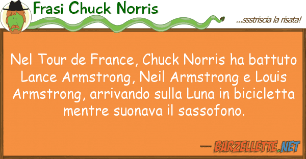 Frasi Chuck Norris tour de france, chuck norris ha batt