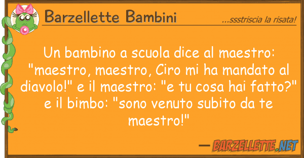 Barzellette Bambini bambino scuola dice maestro: "ma