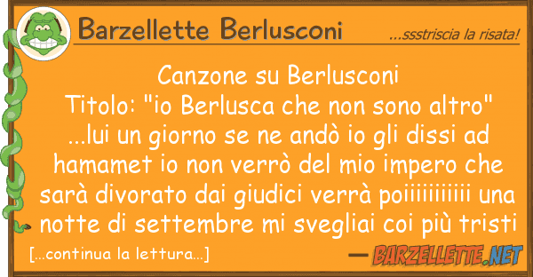 Barzellette Berlusconi canzone berlusconi titolo: "io berlu