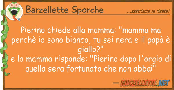 Barzellette Sporche pierino chiede mamma: "mamma