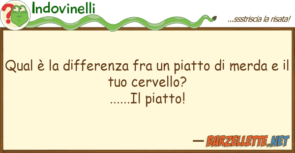Indovinelli qual è differenza fra piatto m