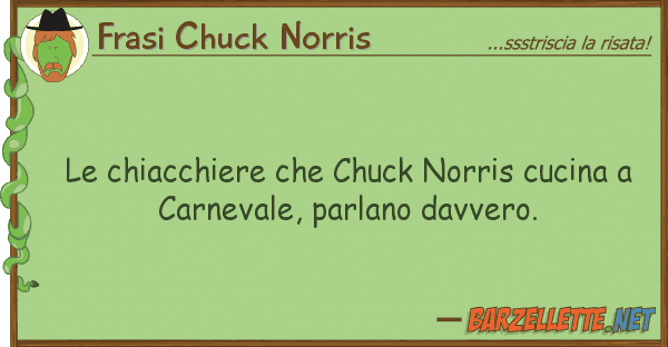 Frasi Chuck Norris chiacchiere chuck norris cucina