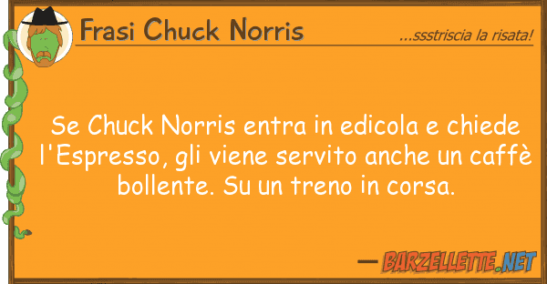 Frasi Chuck Norris chuck norris entra edicola chied