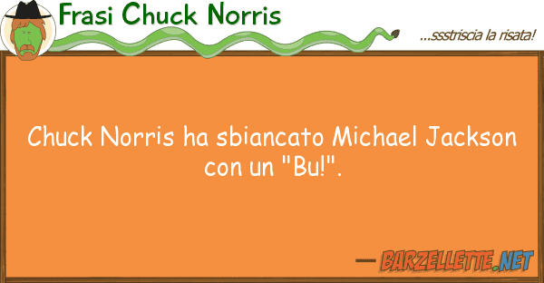 Frasi Chuck Norris chuck norris ha sbiancato michael jackso