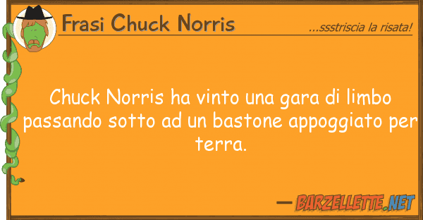 Frasi Chuck Norris chuck norris ha vinto gara limbo