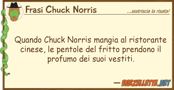 Frasi Chuck Norris quando chuck norris mangia ristorante