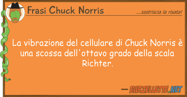 Frasi Chuck Norris vibrazione cellulare chuck nor