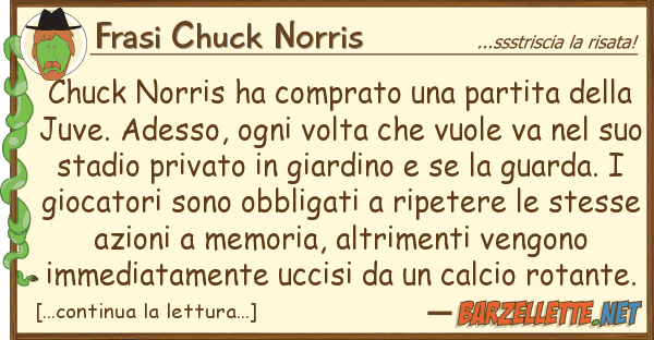 Frasi Chuck Norris chuck norris ha comprato partita