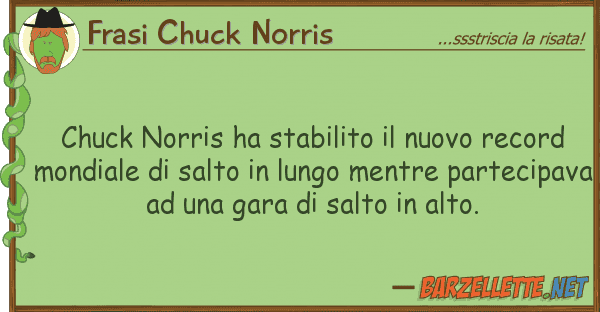 Frasi Chuck Norris chuck norris ha stabilito nuovo recor