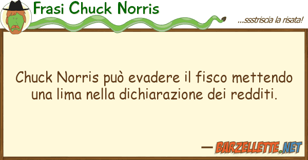 Frasi Chuck Norris chuck norris può evadere fisco mette